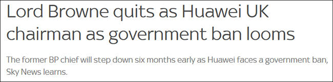 封杀令前，华为英国董事长约翰·布朗递交辞呈