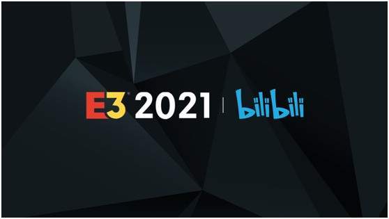 玩家|B站宣布与ESA达成合作 成为E3官方中文独家直播平台