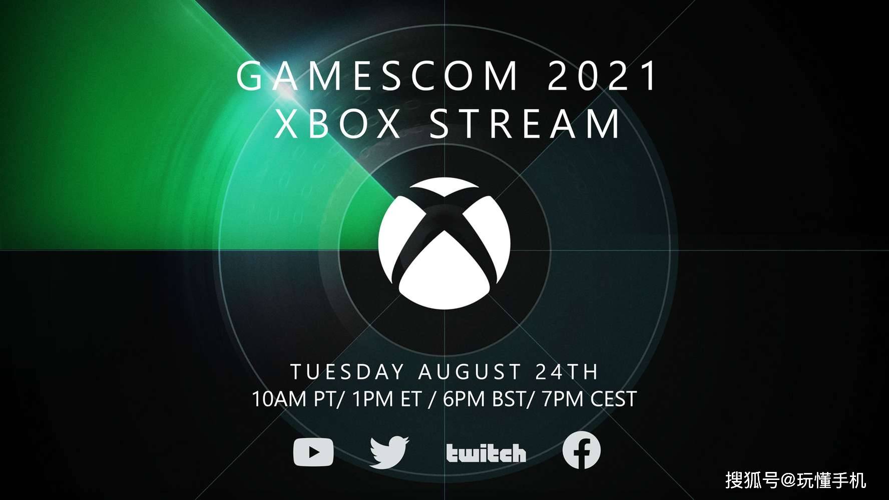 Xbox2021年科隆游戏展将于8月25日凌晨1点开幕_直播
