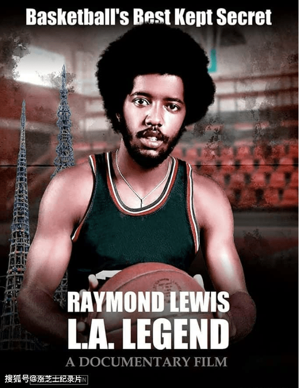 9874-美国纪录片《雷蒙德·刘易斯：洛杉矶传奇 Raymond Lewis: L.A. Legend 2022》英语中英双字 官方纯净版 1080P/MKV/4.38G 篮球天才