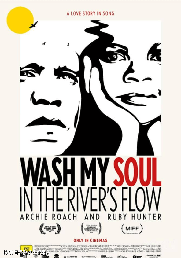 10092-澳大利亚纪录片《在河流中洗涤我的灵魂 Wash My Soul in the River’s Flow 2021》英语中英双字 官方纯净版 1080P/MKV/1.69G 音乐剧