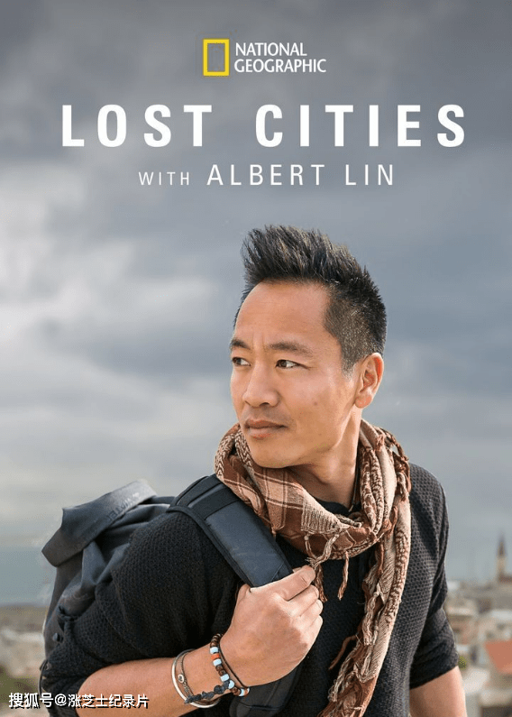 10073-国家地理《失落的古城 Lost Cities with Albert Lin 2019》全6集 外挂中字 1080P/MKV/16.1G 未被发掘的文明