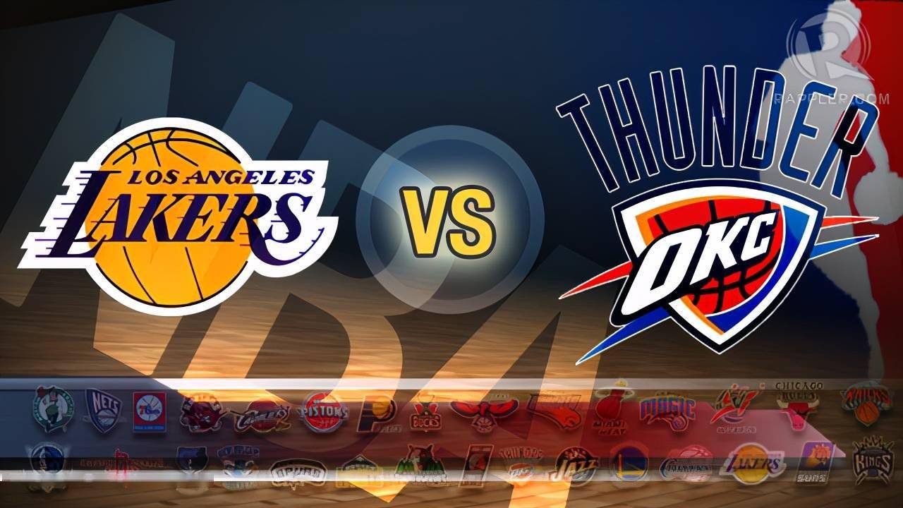 「nba」赛事前瞻:湖人vs雷霆,湖人一鼓作气冲击五连胜