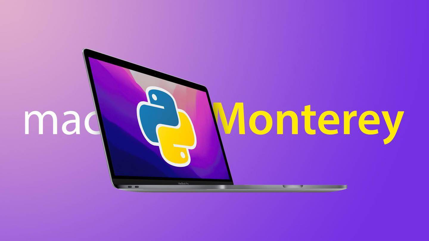 软件|苹果 macOS Monterey 12.3 预览版终于删除了 Python 2.7