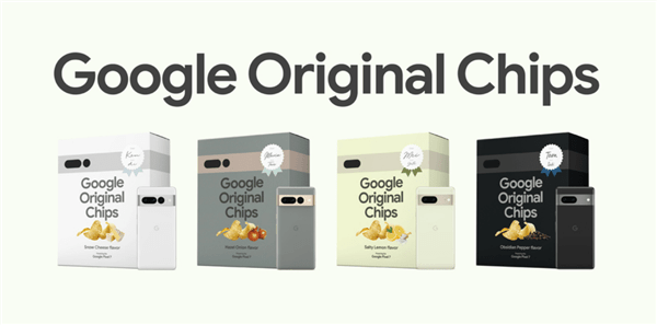 谷歌Pixel 7手机宣传新花样：免费赠送4种原创薯片